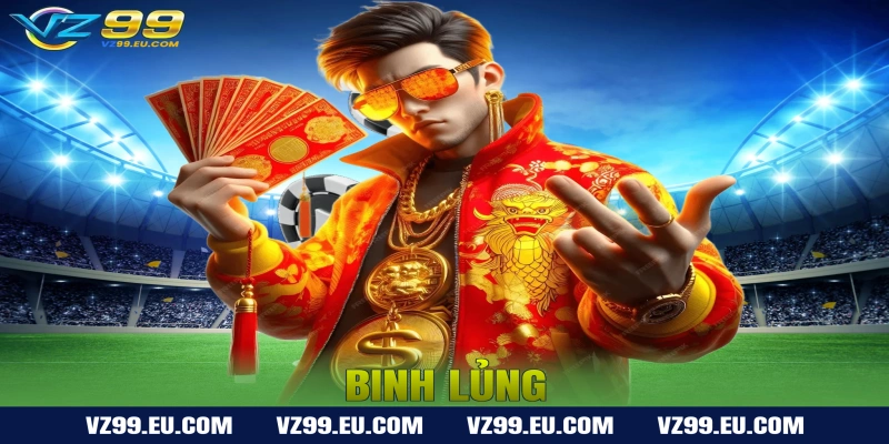 Thuật Ngữ Binh Lủng Trong Mậu Binh Và Cách Tránh Bị Phạt Tiền