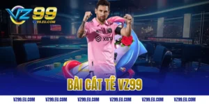bài cát tê VZ99