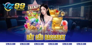 bắt cầu baccarat