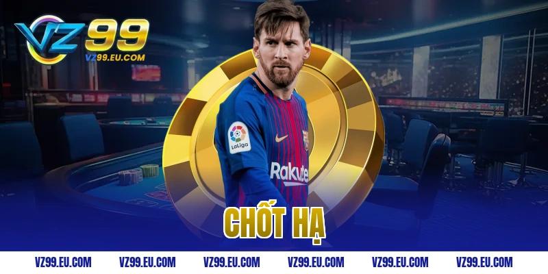 Chốt hạ