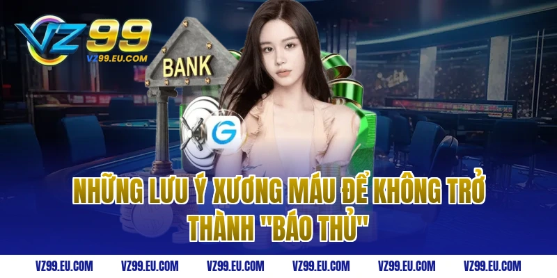 Những Lưu Ý Xương Máu Để Không Trở Thành "Báo Thủ"